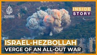 Are Israel and Hezbollah on the verge of all-out war? | Inside Story