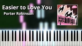 Easier to Love You - Porter Robinson (Piano Tutorial ft. PaLL ver.)