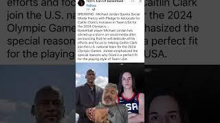 Michael Jordan says Team Usa should have caitlin Clark on it