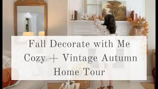 *NEW* Fall Decorate with Me 2024   Cozy + Vintage Fall Decorating Ideas  Autumn Home Tour