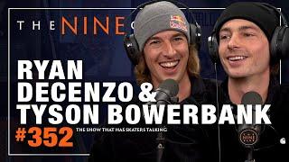 Ryan Decenzo & Tyson Bowerbank | The Nine Club #352