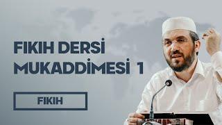 Fıkıh Dersi Mukaddimesi 1 - İhsan Şenocak Hoca