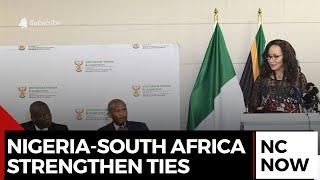 Strengthening Ties: Nigeria and South Africa's Key Bilateral Relations Meeting