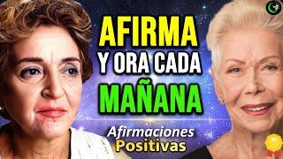 AFIRMACIONES Y ORACIÓN Para COMENZAR Tu MAÑANA   Conny Méndez Y Louise Hay - Metafísica