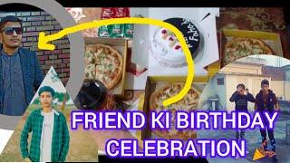 friend ki birthday  celebration.fun kia