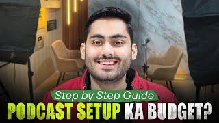 How To Set Up A Podcast Studio? Complete Guide By Sanjay Nuthra