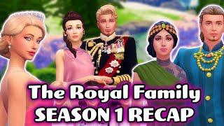 THE ROYAL FAMILY | Season 1 Recap | The Sims 4