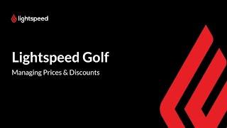 Managing discounts and prices - Lightspeed Golf