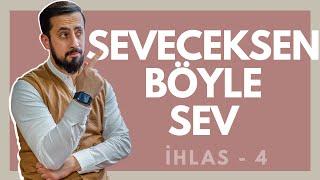 Seveceksen Böyle Sev - [İhlas 4 - Halîliye - Hıllet] | Mehmet Yıldız @hayalhanem