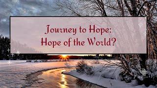 Traditional Service 12.01.24 | Journey to Hope: Hope of the World? | Pastor Sam Jun