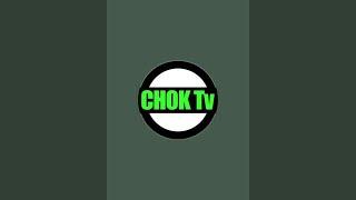 CHOK Tv is live!