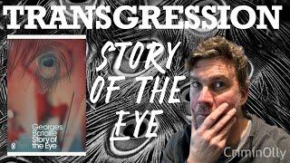 A Transgressive Classic:  Story of the Eye by Georges Bataille book review