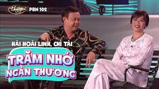 Hài Kịch "Trăm Nhớ Ngàn Thương" | PBN 102 | Hoài Linh & Chí Tài