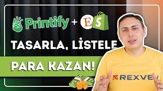 Printify ile Nasıl Para Kazanılır ? | Tasarla Etsy ve Shopify ile Satarak Kazan (Sermayesiz)