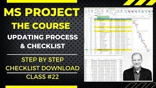 MS Project: The Course | Video 22: Complete Updating Process With Checklist For Download Link