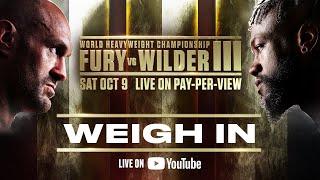 WATCH LIVE: Fury vs Wilder Main Event Weigh-in | #FuryWilder3