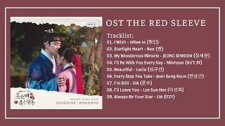 [Full Album] Nhạc Phim Cổ Tay Áo Màu Đỏ (옷소매 붉은 끝동) | The Red Sleeve OST Part 1-9