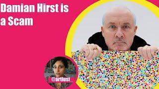 The Art Market is a Scam: Case Study Damien Hirst