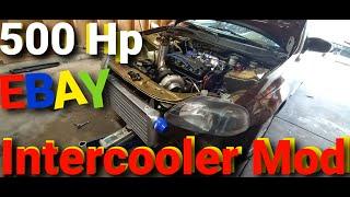 Ebay Intercooler Modified for 500hp civic build