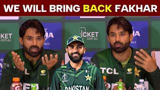 " We will bring back Fakhar Zaman " Muhammad Rizwan Post Match Conference after Today Match | Fakhar