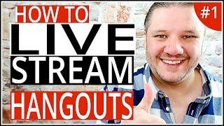 How To Live Stream On YouTube with Google Hangouts On Air - Step-By-Step Tutorial