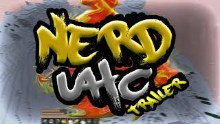 The Nerd UHC Trailer