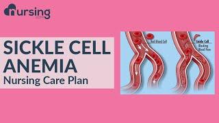 Complete Care Plan for Sickle Cell Anemia (Nursing Care Plan Tutorial)