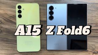 Samsung Galaxy A15 vs Samsung Galaxy Z Fold6