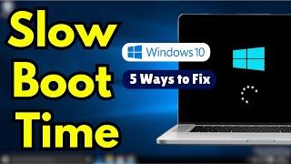 How to Fix Slow Boot Time on Windows 10 ⏳ - (5 Ways to Fix)