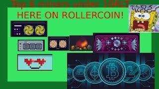 #rollercoin   Top  6 #miners   Under 10RLT ! Get that #crypto !