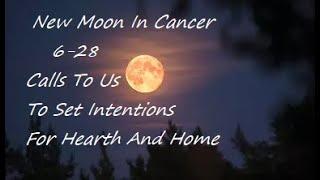 New Moon In Cancer. Set Your Thoughts And Intentions To Hearth And Home