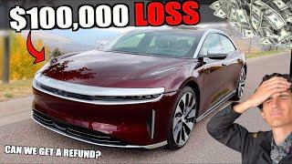 How We LOST $100k In 2 Years Owning a Lucid Air (Worst Financial Decision EVER)