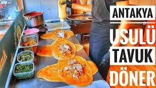 TANK GİBİ DÜRÜM YAPIYOR ÖĞRENCİLERİ DOYURUYORLAR !! | Antakya Usulü Tavuk Döner