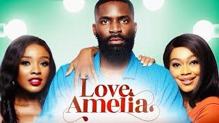 LOVE, AMELIA - Nigerian Movies 2024 Latest Full Movies