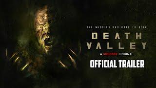 DEATH VALLEY - Official Trailer