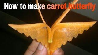 How to make carrot butterfly - Easily to make carrot butterfly.