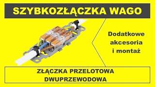  Akcesoria i dwuprzewodowa przelotowa złączka instalacyjna WAGO 221-2411