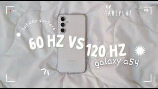 60 Hz vs 120 Hz on Samsung Galaxy A54 5G | Is There Any Difference?