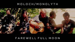 MOLOCH/MONOLYTH - Farewell Full Moon (Captation live @Le Tourne)