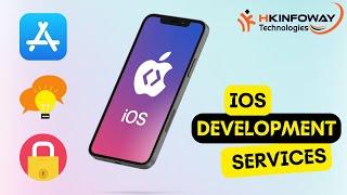 Custom iOS: iPhone & iPad App Development Services | HKinfoway Technologies