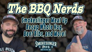 Smokeslinger Meat Up Recap - Whole Hog, Beef Ribs, and More!