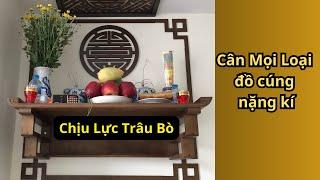 [Chịu Lực Trâu Bò] Mẫu Bàn Thờ Treo Tường CHÂN THANG Cân Mọi Loại đồ cúng nặng kí