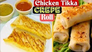 Chicken Tikka Crepes -The Perfect Recipe for Iftar   Ramzan series || Yummy Tikka craps ||