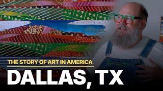 The Story Of Art In America | S03 - E07 | Dallas, TX