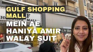 Gulf shopping mall Karachi | Hania Amir suits |Affordable footwear,  jewellery, khusas  