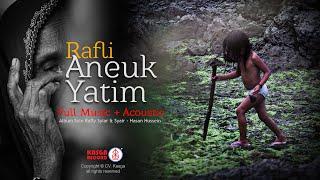 Rafli - Aneuk Yatim (Lirik) + Acoustic Minus One Vocals