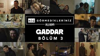 Hiç Görmedikleriniz | Gaddar Kamera Arkası