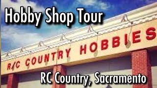 Shop Tour - RC Country Hobbies  - Sacramento, California - Episode 3