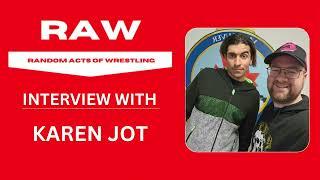 Independent wrestler Karen Jot on why promos are the most important aspect of wrestling