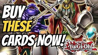 Yu-Gi-Oh! Buy These Cards Now BEFORE its too late!!